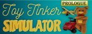 Toy Tinker Simulator: Prologue System Requirements