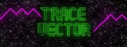 Trace Vector System Requirements