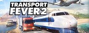 Transport Fever 2 System Requirements