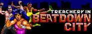 Treachery in Beatdown City System Requirements