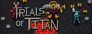 Trials of Titan System Requirements
