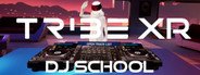 TribeXR DJ School System Requirements