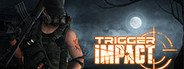 Trigger Impact System Requirements