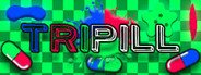 TRIPILL System Requirements