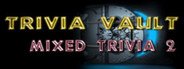 Trivia Vault: Mixed Trivia 2 System Requirements