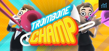 Trombone Champ System Requirements