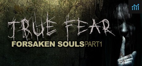 True Fear: Forsaken Souls PC Specs