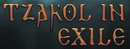 Tzakol in Exile System Requirements
