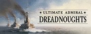 Ultimate Admiral: Dreadnoughts System Requirements