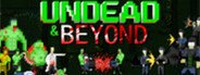 Undead & Beyond System Requirements