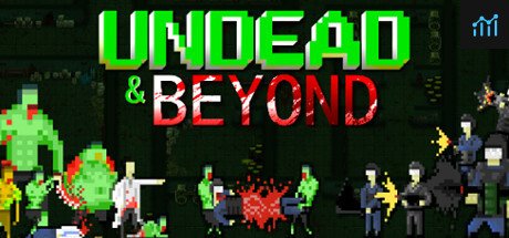 Undead & Beyond PC Specs