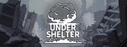 Under Shelter System Requirements