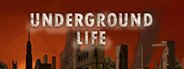 Underground Life System Requirements
