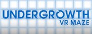 Can I Run Undergrowth: VR Maze?
