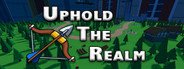 Uphold The Realm System Requirements