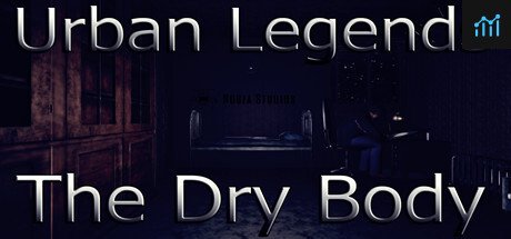 Urban Legends : The Dry Body System Requirements
