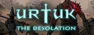 Urtuk: The Desolation System Requirements