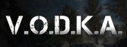 V.O.D.K.A. Open World Survival Shooter System Requirements