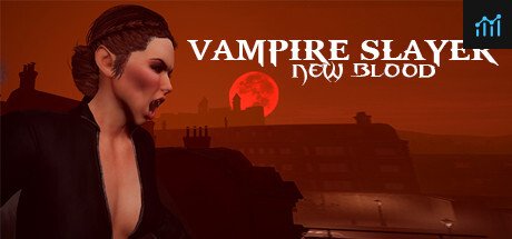 Vampire Slayer: New Blood PC Specs