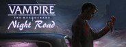 Vampire: The Masquerade — Night Road System Requirements