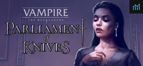 Vampire: The Masquerade — Parliament of Knives PC Specs