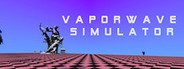 Vaporwave Simulator System Requirements