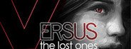 VERSUS: The Lost Ones System Requirements