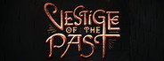 Vestige of the Past System Requirements