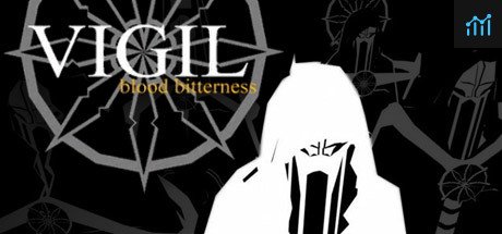Vigil: Blood Bitterness PC Specs