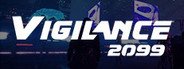 Vigilance 2099 System Requirements