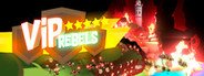VIP Rebels System Requirements