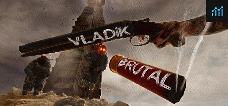 VLADiK BRUTAL PC Specs