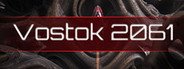 Vostok 2061 System Requirements