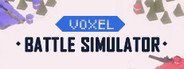 Voxel Battle Simulator System Requirements