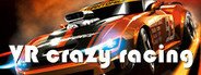 VR crazy racing System Requirements