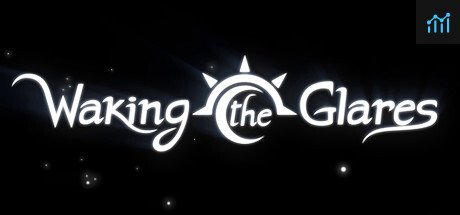 Waking the Glares - Chapters I and II System Requirements