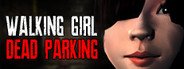 Walking Girl: Dead Parking System Requirements