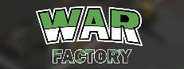 WAR FACTORY System Requirements