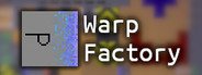 Warp Factory System Requirements