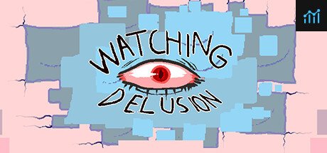 Watching Delusion System Requirements