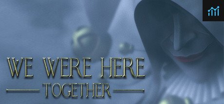 We Were Here Together System Requirements