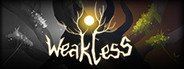 Weakless System Requirements