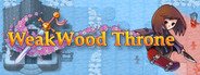 Can I Run WeakWood Throne?