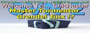 Welcome To... Chichester OVN 2 : Master Tormenter Grendel Jinx !? System Requirements