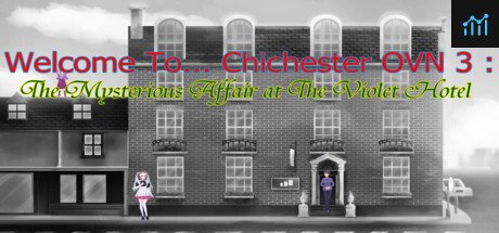 Welcome To Chichester OVN 3 : The Mysterious Affair At The Violet Hotel PC Specs