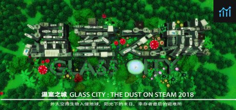 温室之城（Glass City : The Dust） PC Specs