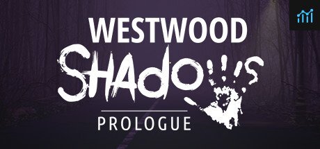 Westwood Shadows: Prologue PC Specs
