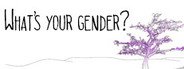 What's Your Gender? System Requirements