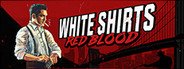 White Shirts Red Blood System Requirements