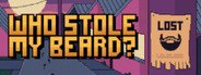 Who Stole My Beard? System Requirements